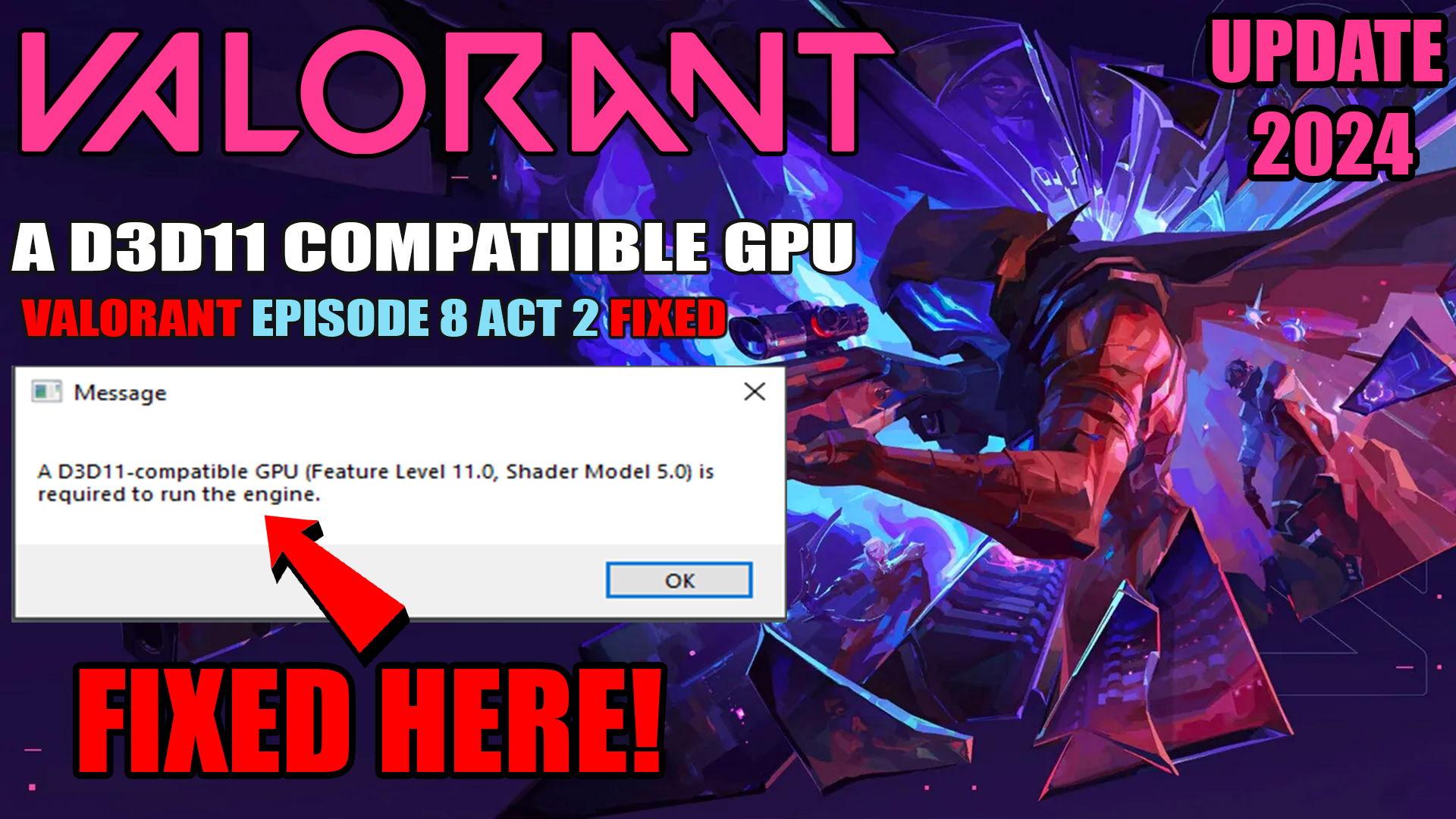 A d3d11-compatible gpu (feature level 11.0 shader model 5.0) is required to run the engine Valorant