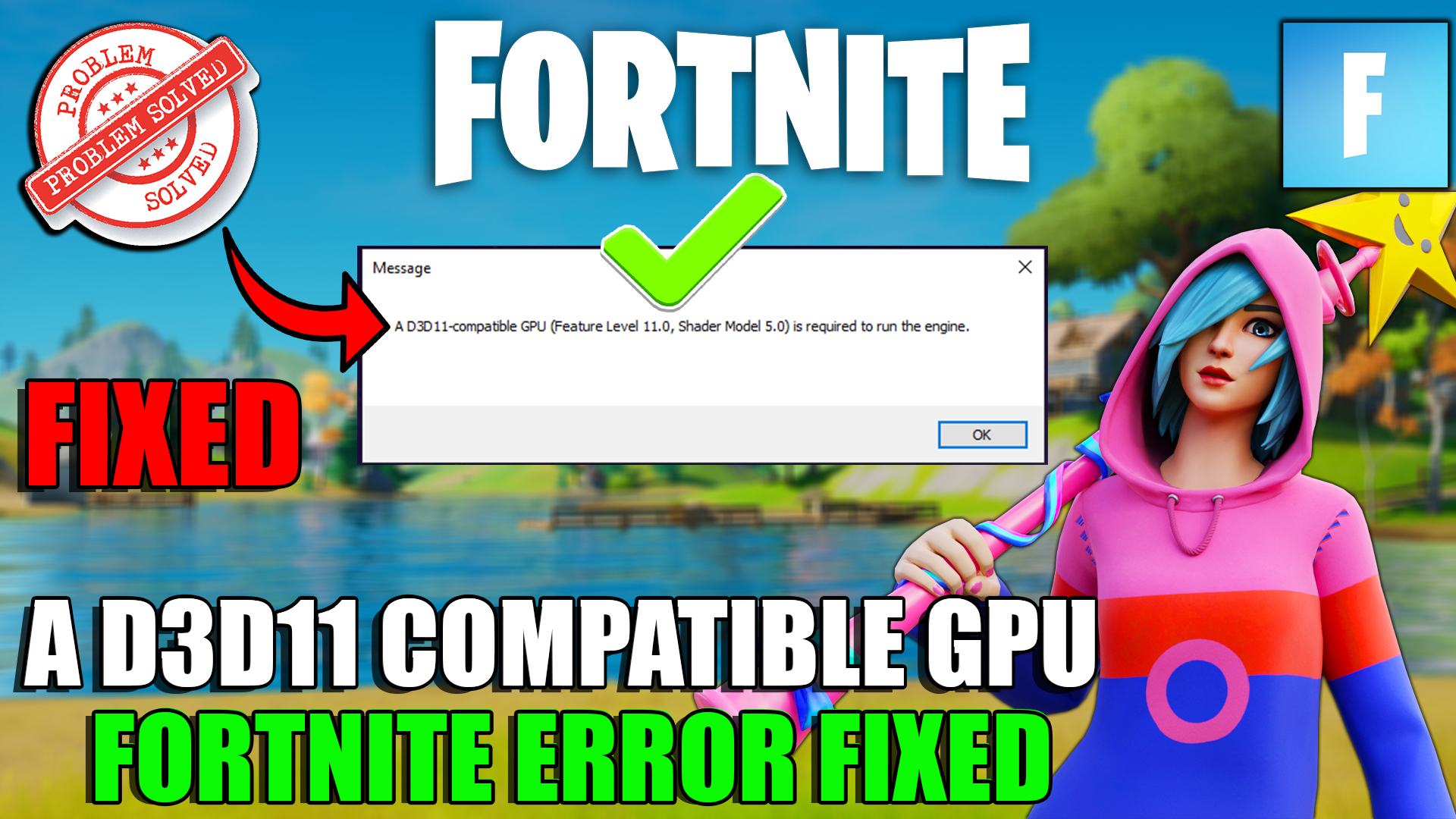 Fix A d3d11-compatible gpu (feature level 11.0 shader model 5.0) is required to run the engine fortnite