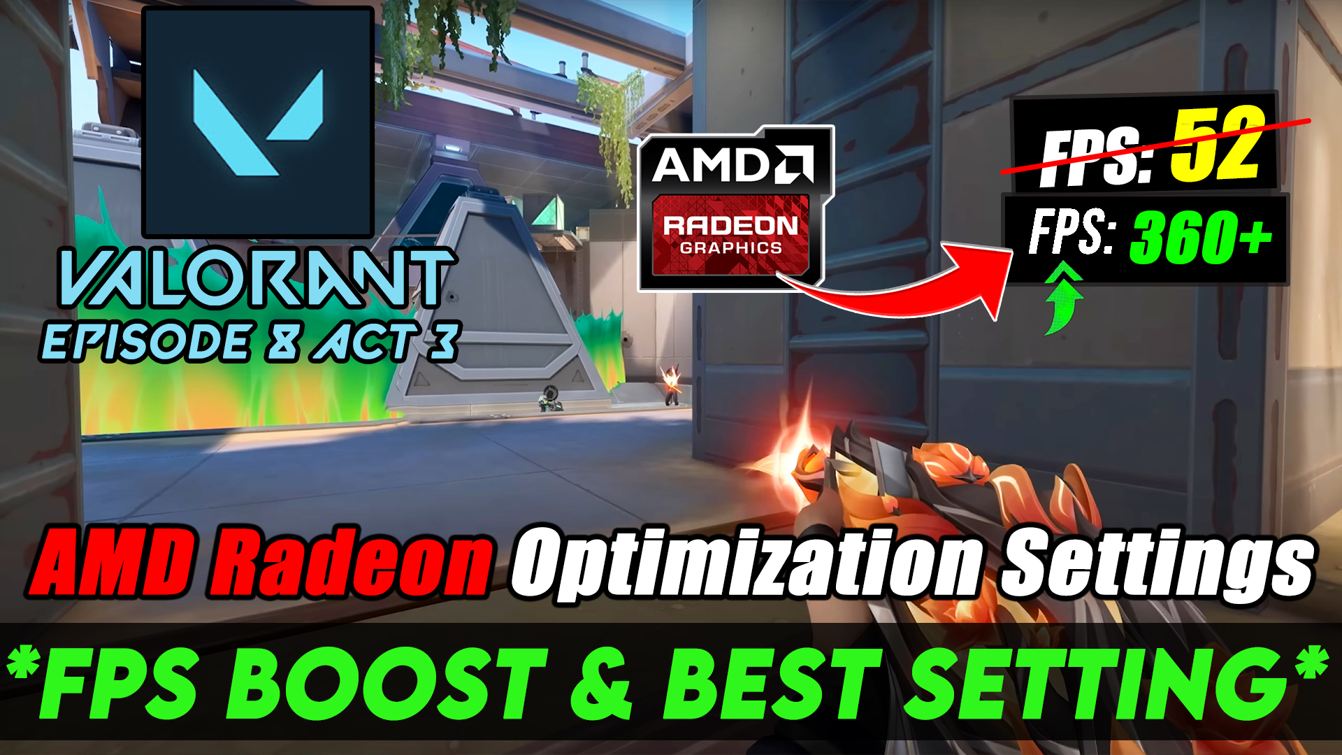 AMD Radeon Best Settings For Valorant Episode 8 Act 3 | Valorant Episode 8 Act 3 FPS Boost Guide