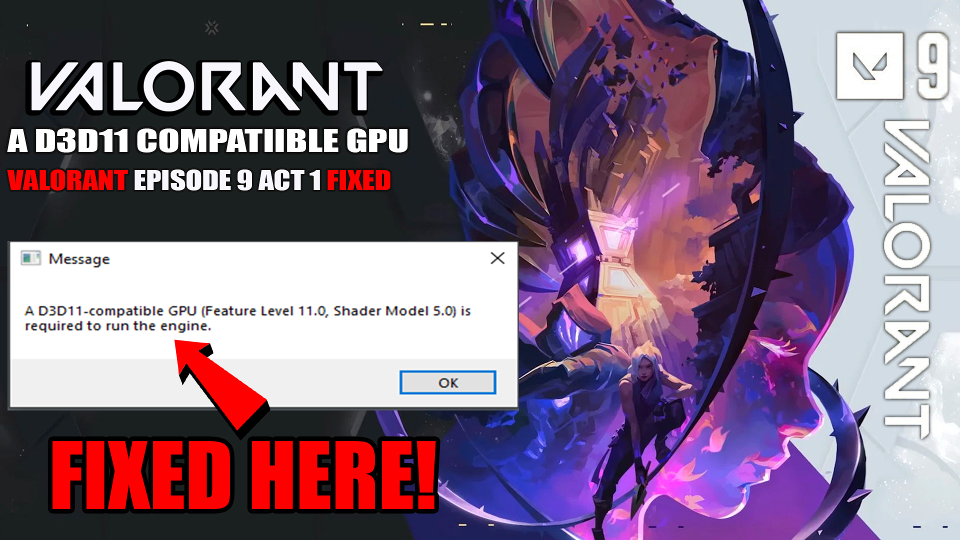 A d3d11-compatible gpu (feature level 11.0 shader model 5.0) is required to run the engine Valorant Episode 9 Act 1