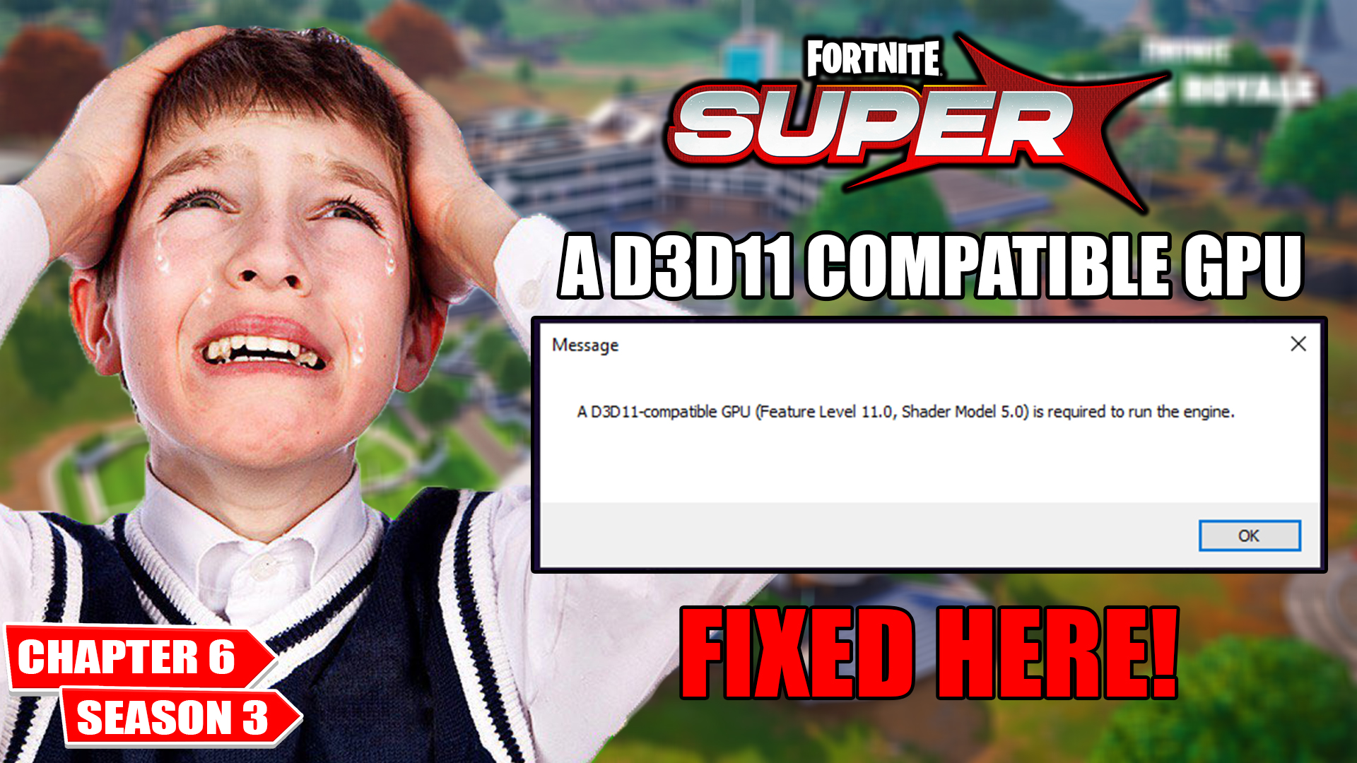 How To Fix Fortnite Chapter 6 Super A D3D11 compatible GPU (Feature Level 11.0 Shader Model 5.0) Is Required To Run The Engine.