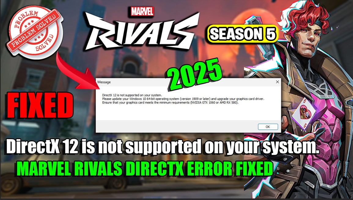 How To Fix Marvel Rivals Season 5 DirectX 12 Is Not Supported On Your System.