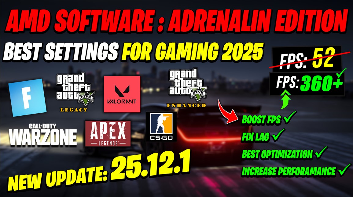 AMD Software Adrenalin Edition New update 25.12.1 Best Setting For Gaming 2025