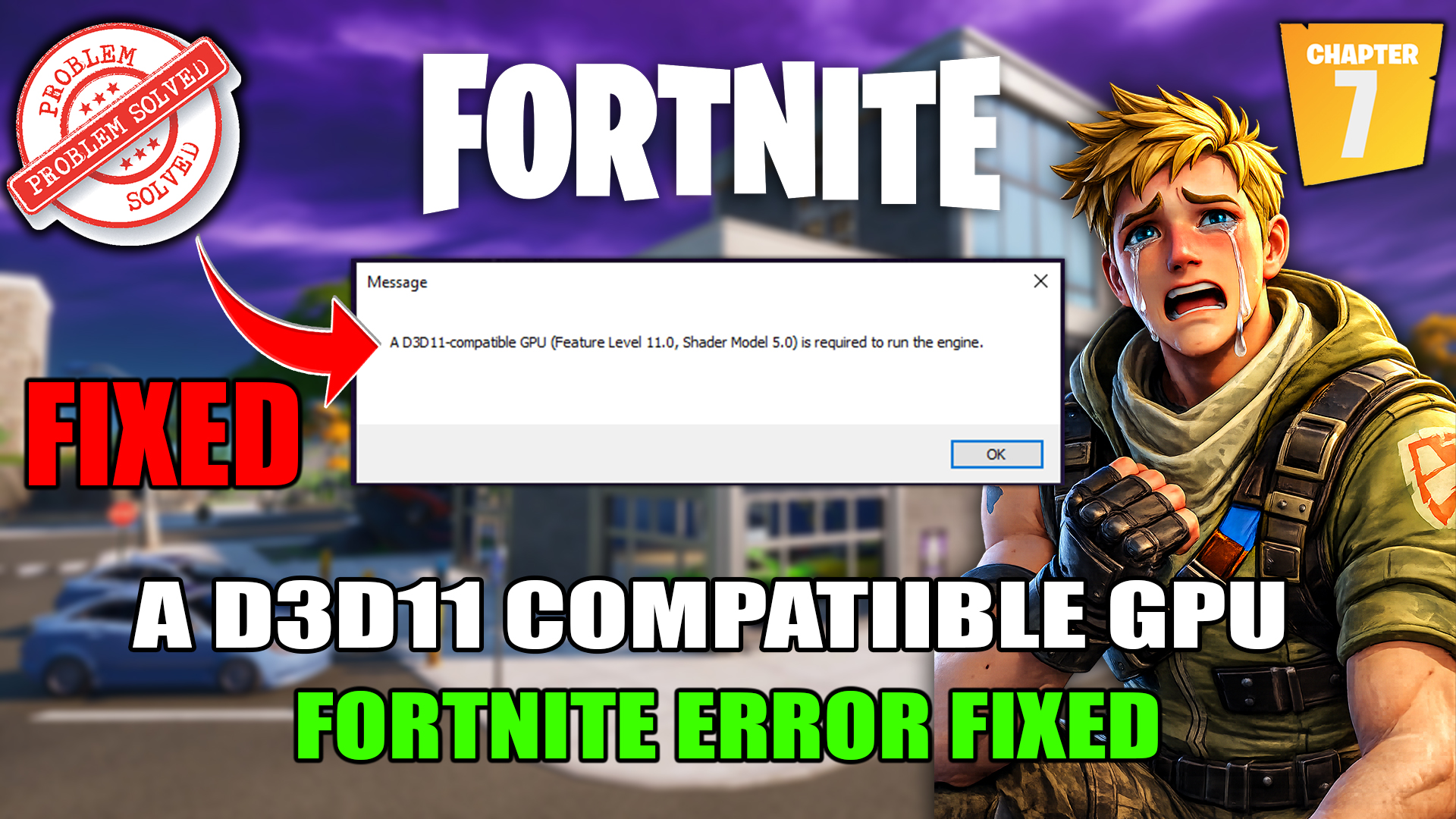 A d3d11-compatible GPU (feature level 11.0 shader model 5.0) is required to run the Fortnite Chapter 7