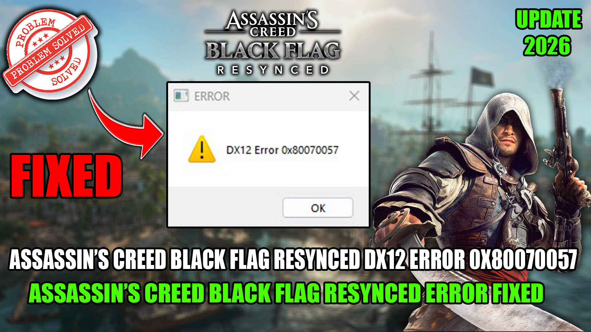 How to Fix Assassin's Creed Black Flag Resynced DX12 Error