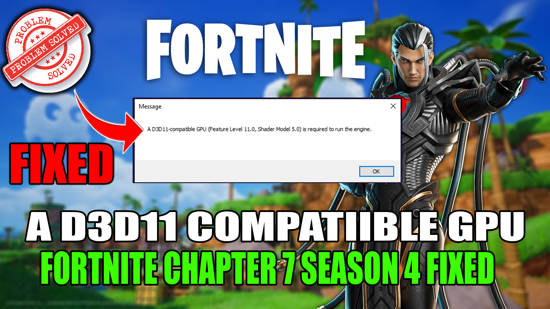 How To Fix D3D11 Compatible GPU Error in Fortnite Chapter 7 Season 4